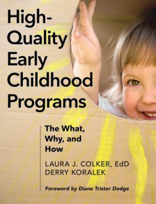 Kniha High-Quality Early Childhood Programs Derry J. Koralek