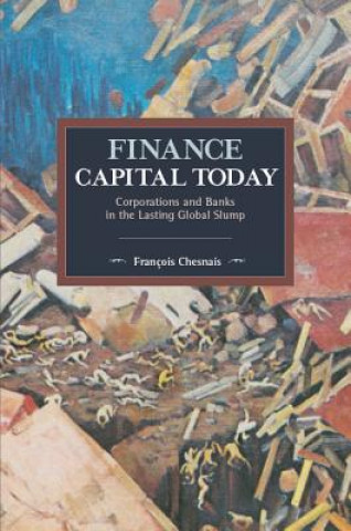 Könyv Finance Capital Today Francois Chesnais