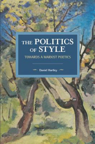 Könyv Politics Of Style Daniel Hartley