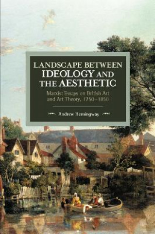 Książka Landscape Between Ideology And The Aesthetic Andrew Hemingway