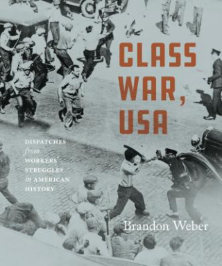 Könyv Class War, USA Brandon Weber