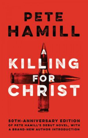 Könyv Killing For Christ Pete Hamill