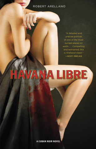 Kniha Havana Libre Robert Arellano