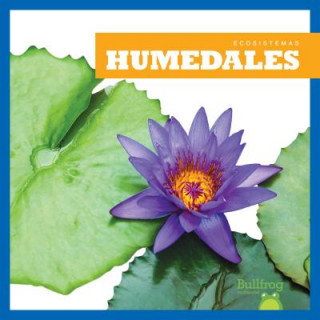 Livre Humedales (Wetlands) Nadia Higgins