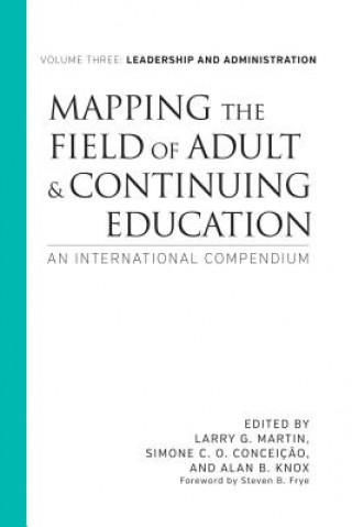 Livre Mapping the Field of Adult and Continuing Education, Volume 3: Leadership and Administration Alan B. Knox