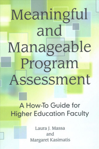 Livre Meaningful and Manageable Program Assessment Laura Massa