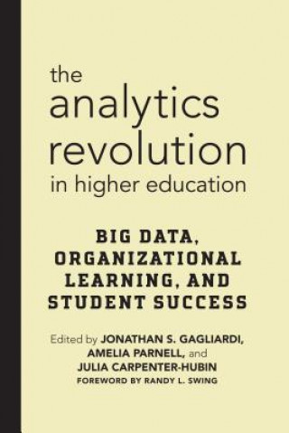 Книга Analytics Revolution in Higher Education Jonathan S. Gagliardi