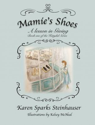 Kniha Mamie's Shoes Karen Sparks Steinhauser