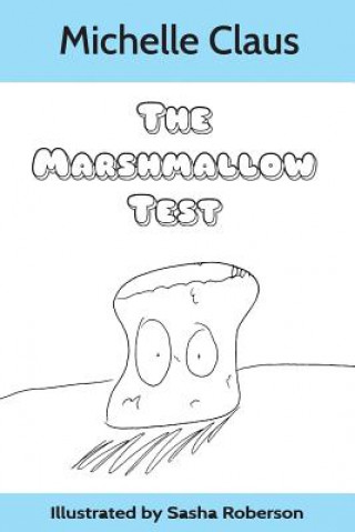 Knjiga MARSHMALLOW TEST Michelle Claus