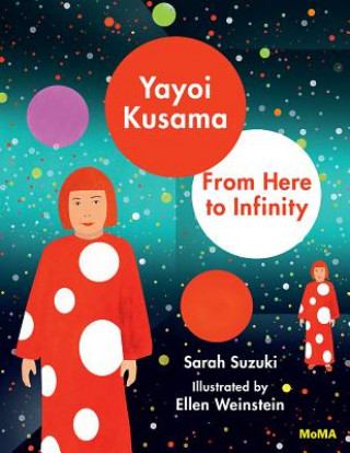 Book Yayoi Kusama: From Here to Infinity Sarah Suzuki