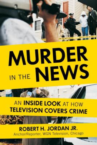 Carte Murder in the News Robert H. Jordan