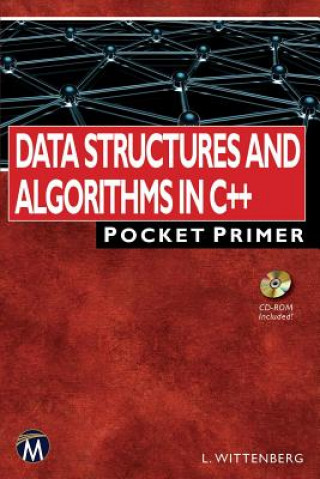 Kniha Data Structures and Algorithms in C++: Pocket Primer Lee Wittenberg