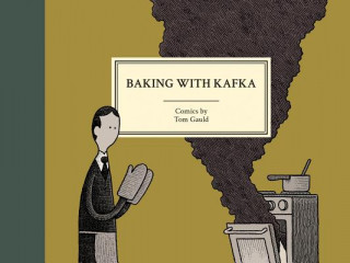 Książka BAKING WITH KAFKA Tom Gauld