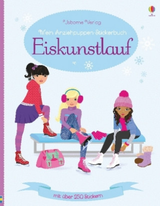 Kniha Mein Anziehpuppen-Stickerbuch: Eiskunstlauf Fiona Watt