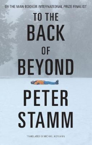 Kniha To the Back of Beyond Peter Stamm