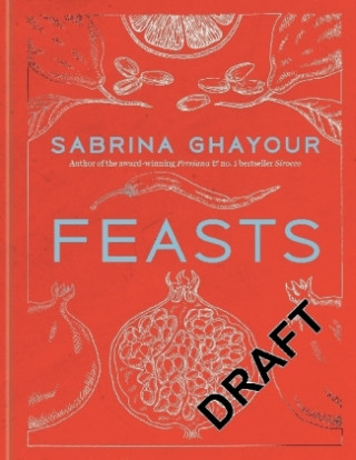 Kniha Feasts Sabrina Ghayour