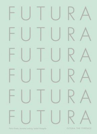 Kniha Futura: The Typeface Petra Eisele