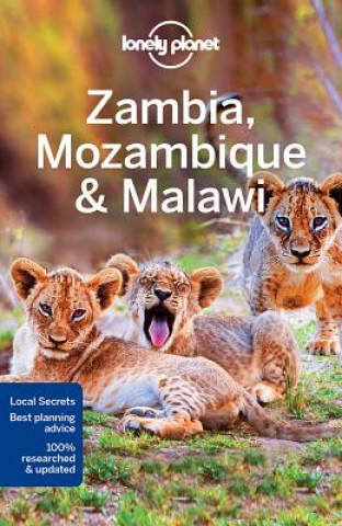 Книга Lonely Planet Zambia, Mozambique & Malawi James Bainbridge