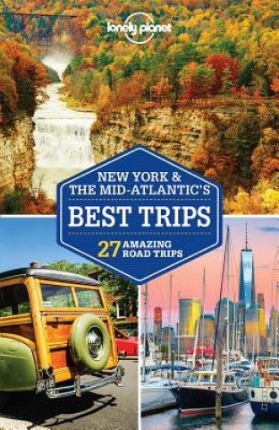 Książka Lonely Planet New York & the Mid-Atlantic's Best Trips Lonely Planet