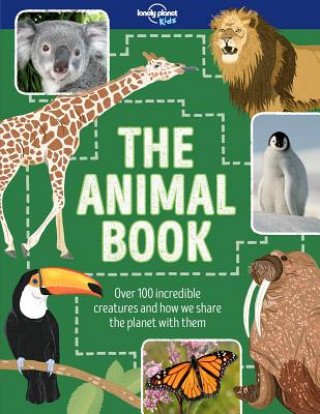 Kniha Lonely Planet Kids the Animal Book 1 Lonely Planet