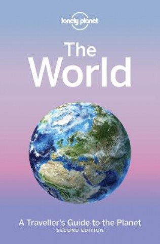 Kniha Lonely Planet The World Lonely Planet