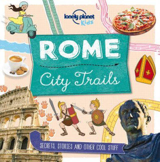 Carte Lonely Planet Kids City Trails - Rome 1 Lonely Planet