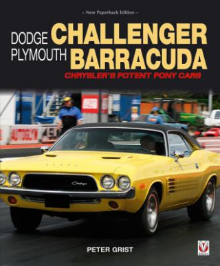 Kniha Dodge Challenger & Plymouth Barracuda Peter Grist