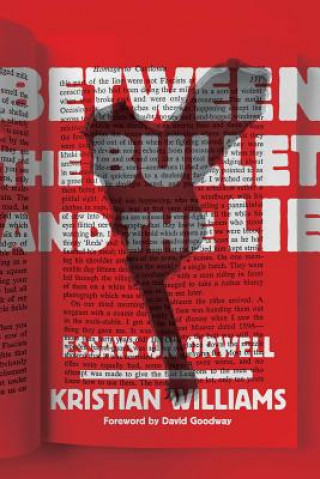 Książka Between The Bullet And The Lie Kristian Williams