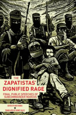 Книга Zapatistas' Dignified Rage Nick Henck