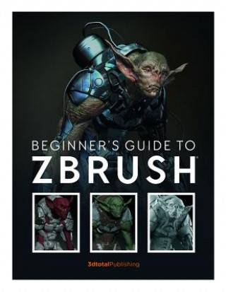 Carte Beginner's Guide to ZBrush 3DTotal Publishing