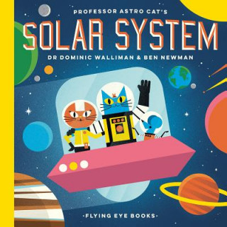 Kniha Professor Astro Cat's Solar System Dominic Walliman