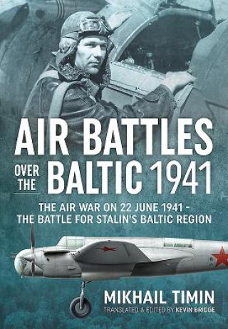 Kniha Air Battles Over the Baltic 1941 Mikhail Timin