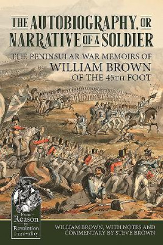 Buch Autobiography or Narrative of a Soldier William Brown