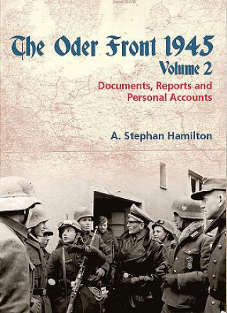 Kniha Oder Front 1945, Volume 2 A. Stephan Hamilton
