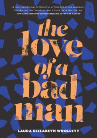 Buch The Love of a Bad Man Laura Elizabeth Woollett