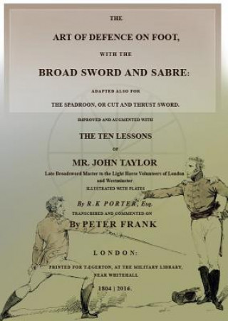 Kniha Art of Defence on Foot with the Broad Sword and Sabre Peter Frank