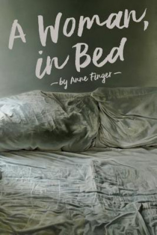 Kniha Woman, In Bed Anne Finger