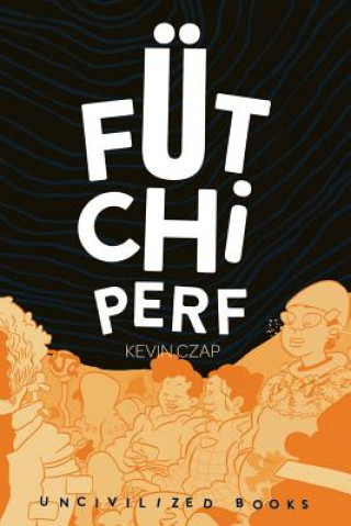 Kniha Futchi Perf Kevin Czap