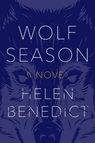 Könyv Wolf Season Helen Benedict