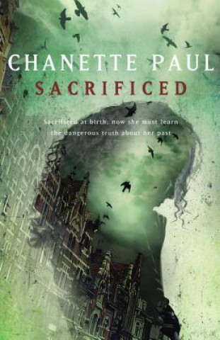 Könyv Sacrificed Chanette Paul