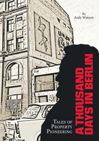 Boek Thousand Days in Berlin andy watson