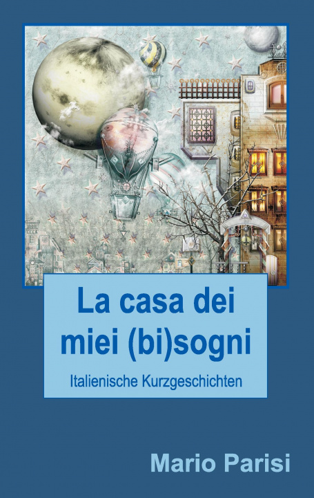 Kniha La casa dei miei (bi)sogni Mario Parisi