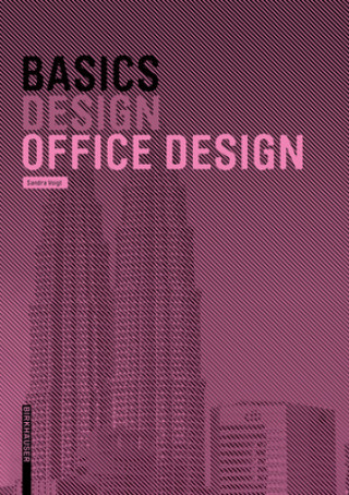 Книга Basics Office Design Bert Bielefeld