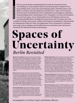 Carte Spaces of Uncertainty - Berlin revisited Kenny Cupers