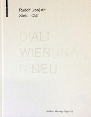 Kniha ALT WIEN NEU / OLD VIENNA NEW Rudolf von Alt