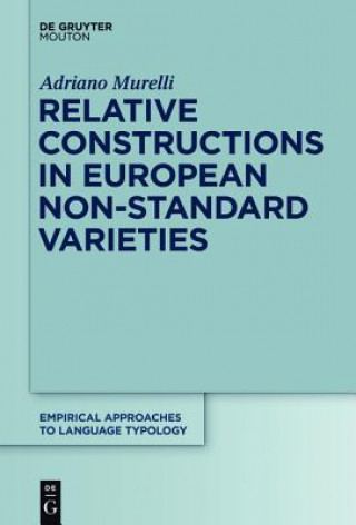 Kniha Relative Constructions in European Non-Standard Varieties Adriano Murelli