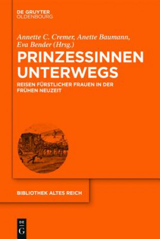 Könyv Prinzessinnen unterwegs Annette C. Cremer