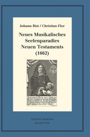 Kniha Neues Musikalisches Seelenparadies Neuen Testaments (1662) Johann Rist