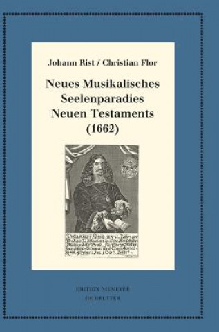 Knjiga Neues Musikalisches Seelenparadies Neuen Testaments (1662) Johann Rist