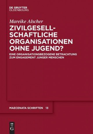 Kniha Zivilgesellschaftliche Organisationen ohne Jugend? Mareike Alscher